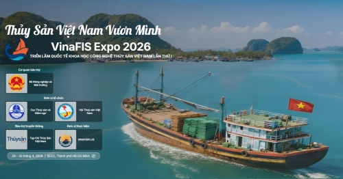 Thư mời tham gia Triển lãm quốc tế Khoa học – Công nghệ Thủy sản Việt Nam lần thứ I – VinaFIS Expo 2026